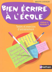 Bien écrire à l'école CM1