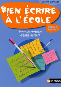 Bien écrire à l'école CM2