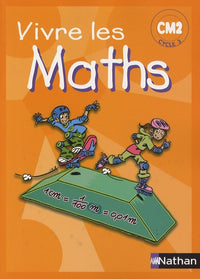 Vivre les Maths CM2 Cycle 3: Programmes 2002