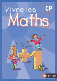 Vivre les maths : CP, fichier de l'élève