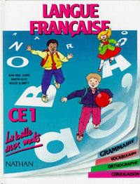 Langue française CE1. Grammaire, vocabulaire, orthographe et conjugaison
