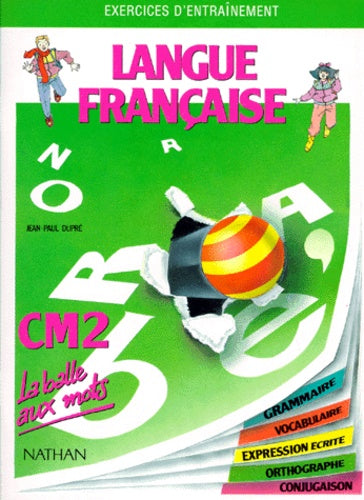 La balle aux mots, langue française, CM2. Travaux dirigés