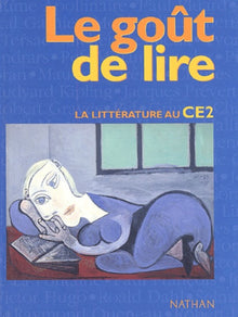 Le goût de lire : La littérature au CE2