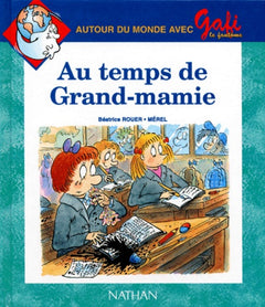Gafi : Au temps de grand-mamie