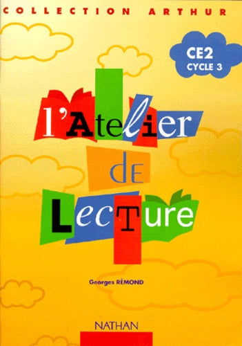 L'atelier de lecture Arthur : cahier élève CE2