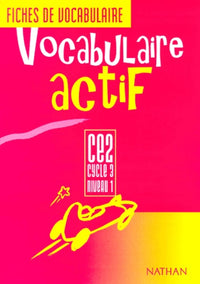 Vocabulaire actif, CE2. Livre de l'élève