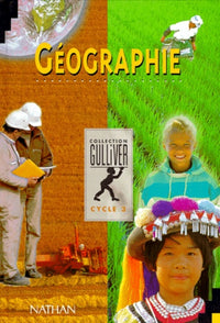 Gulliver géographie, multiclasse, niveau 3. Livre de l'élève