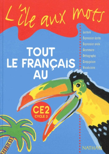 Tout le français au CE2, cycle 3