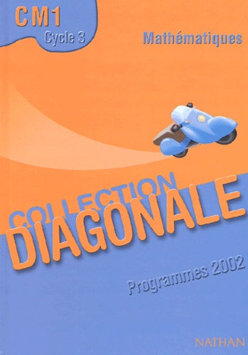 Diagonale : Mathématique, CM1