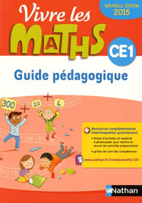 Vivre les maths CE1, Guide Pédagogique - Ed. 2015