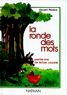 LA RONDE DES MOTS.: 1er livre de lecture courante