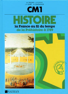 Histoire CM1 La France au fil du temps