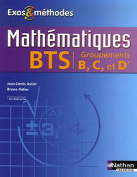 Mathématiques BTS Groupements B, C, D