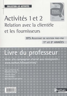 Activités 1 et 2 Relation avec la clientèle et les fournisseurs