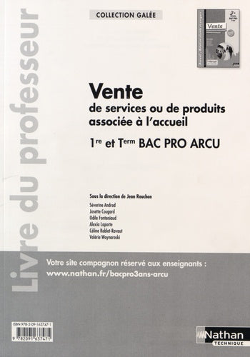 Vente de services ou de produits associée à l'accueil - 1re/Tle Bac Pro ARCU Galée Professeur