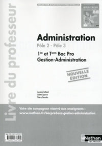 Administration 1re/Tle Bac Pro Pôle 2, Pôle 3 Situations Professionnelles