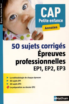 50 sujets corrigés - CAP Petite enfance - 2016