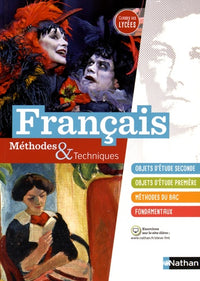 Français Méthodes et Techniques - Classes des Lycées 2de et 1re