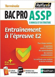 Guide - Entraînement à l'épreuve E2 - Tle Bac Pro ASSP - Réflexe - 2023