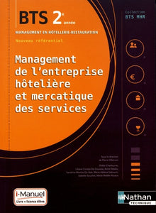 Management de l'entreprise Hôtelière et Mercatique des services BTS2 (BTS MHR) - Livre+licence élève