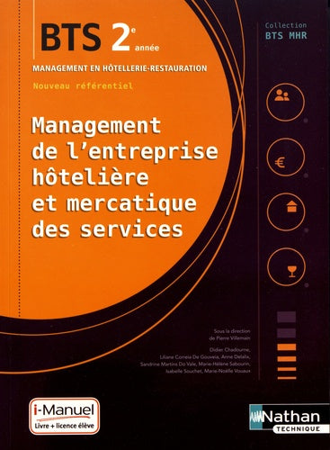 Management de l'entreprise Hôtelière et Mercatique des services BTS2 (BTS MHR) - Livre+licence élève
