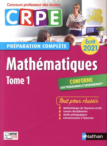 Mathématiques - Tome 1 - Préparation complète - Ecrit 2021 (CRPE)