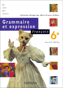 Français, 6e, grammaire et expression