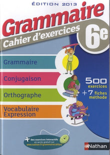 Grammaire 6e - Cahier d'exercices