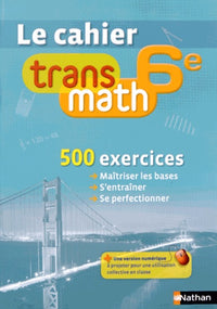 Le Cahier Transmath 6e