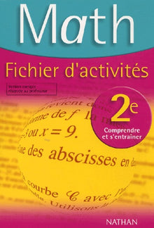 Maths Fichier d'Activité Seconde Programme 2000: Version corrigée réservée au professeur