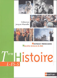 Histoire, terminales L-ES-S : Nouveaux Programmes - Nouvelles Épreuves du bac