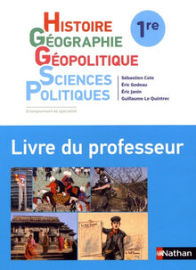 Histoire Géographie - Géopolitique - Sciences Politiques - Livre du Professeur 2019