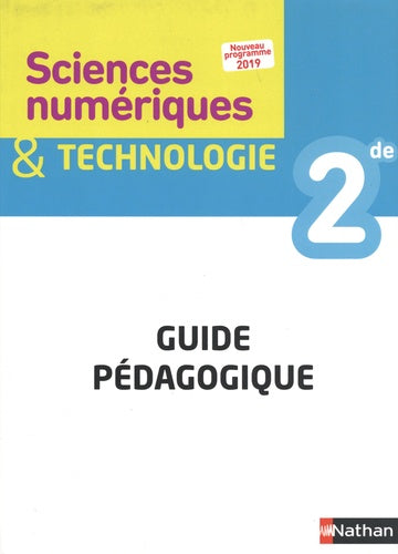 Sciences numériques & technologie 2de - Livre du professeur - 2019