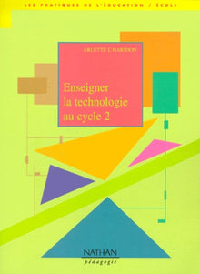 Enseigner la technologie au cycle 2