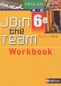 Join the team - workbook - 6ème 2010