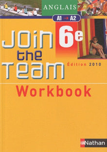 Join the team - workbook - 6ème 2010