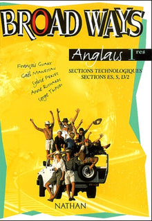 Broad Ways 1re Sections Technologiques, Sections ES, S, LV2