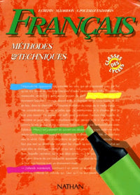 Français, méthodes et techniques, édition 1992. Classes des lycées, livre de l'élève