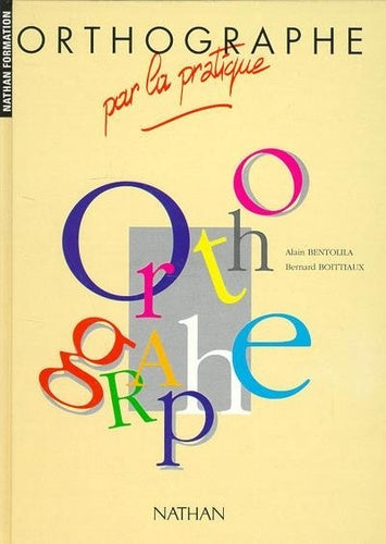 Orthographe par la pratique