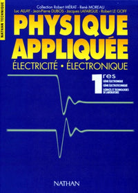 Physique appliquée : électricité, électronique
