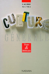 Culture générale: Textes & méthodes