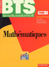 Mathématiques, BTS industriel, tome 1