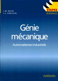 Genie mecanique. Automatismes industriels