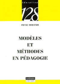 Modèles et méthodes en pédagogie