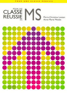 Pour une classe réussie en MS