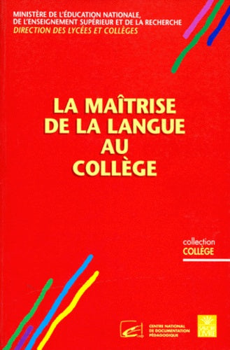 La maîtrise de la langue au collège
