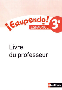 Estupendo Espagnol 3è 2017 - Livre du Professeur