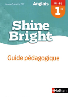 Shine Bright 1re Livre du Professeur