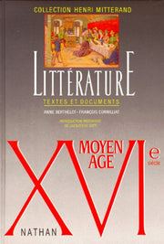 Litterature Moyen Age/Xvieme Siecle. Textes Et Documents