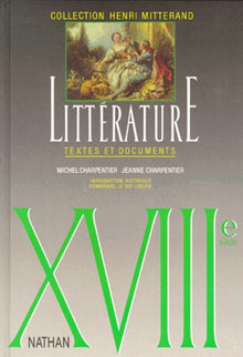 XVIIIe siècle. Littérature textes et documents, le livre de l'élève